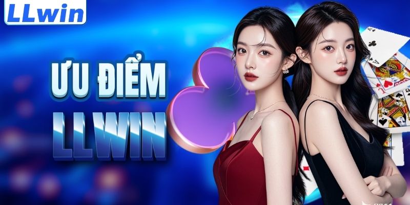 LLWIN DESCARGA – Trang Game Chính Thức Của LLWIN > Tham Gia Sảnh Casino Mới Nhất 11 Lợi thế nổi trội của thương hiệu LLWIN